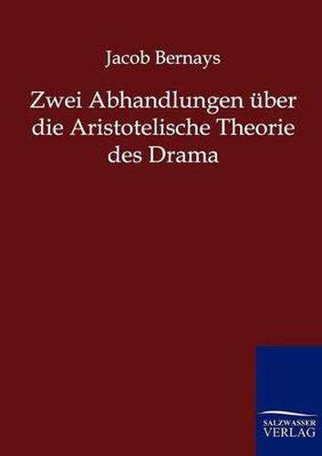 Cover image for Zwei Abhandlungen uber die Aristotelische Theorie des Drama