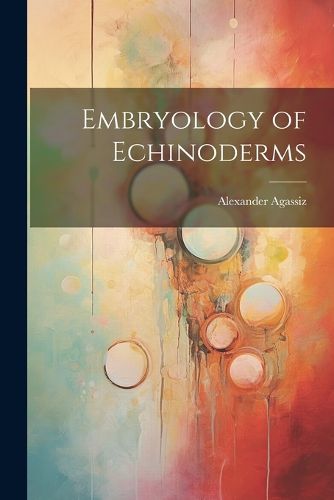 Cover image for Embryology of Echinoderms