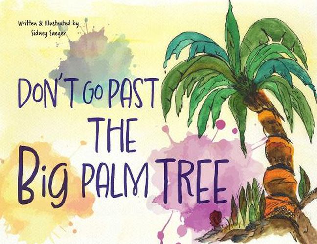 Cover image for Don't Go Past the Big Palm Tree