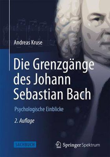 Cover image for Die Grenzgange des Johann Sebastian Bach: Psychologische Einblicke