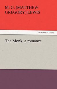 Cover image for The Monk, a Romance