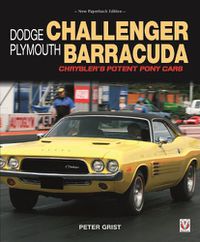 Cover image for Dodge Challenger & Plymouth Barracuda: Chrysler's Potent Pony Cars