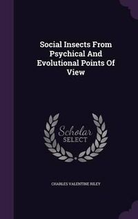 Cover image for Social Insects from Psychical and Evolutional Points of View