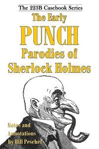 Cover image for The Early Punch Parodies of Sherlock Holmes