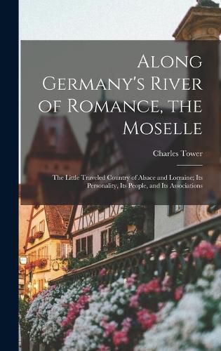 Cover image for Along Germany's River of Romance, the Moselle