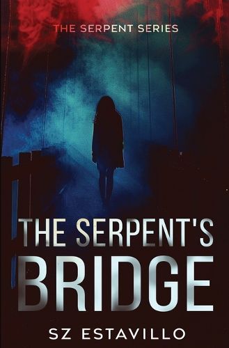 Cover image for The Serpent's Bridge