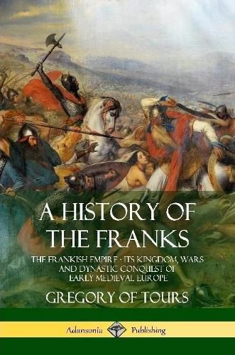 A History of the Franks