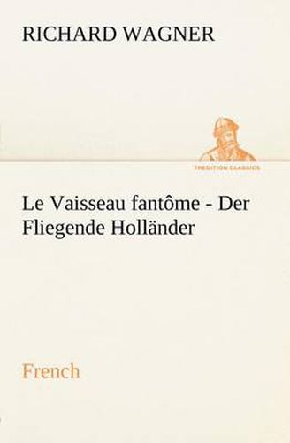 Fliegende Hollander. French