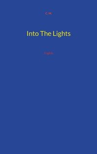 Cover image for Into The Lights