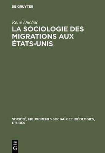Cover image for La sociologie des migrations aux Etats-Unis