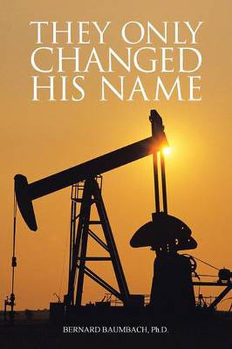 Cover image for They Only Changed His Name