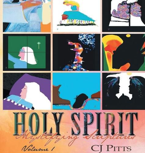 Cover image for Holy Spirit Mystifying Scriptures Volume 1