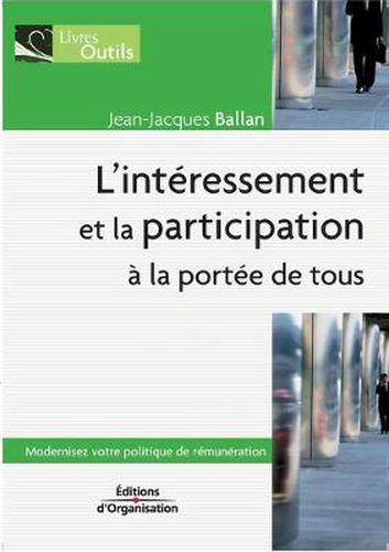 Cover image for L'Interessement et la participation a la portee de tous: Modernisez votre politique de remuneration