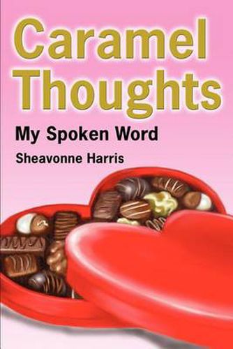 Cover image for Caramel Thoughts: My Spoken Word