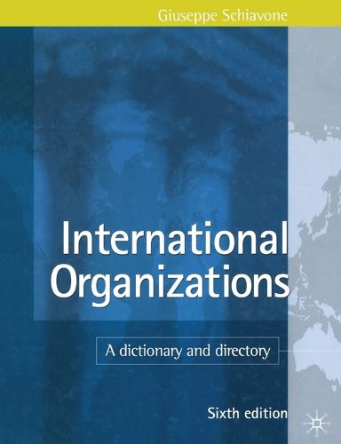 Cover image for International Organizations: A Dictionary and Directory