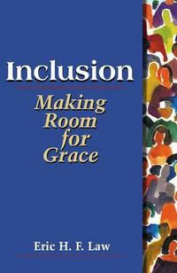 Cover image for Inclusion: Making Room for Grace
