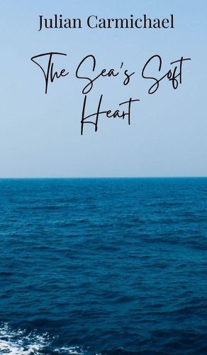 Cover image for The Sea's Soft Heart