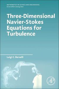 Cover image for Three-Dimensional Navier-Stokes Equations for Turbulence