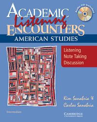 Cover image for Academic Listening Encounters: American Studies Student's Book with Audio CD: Listening, Note Taking, and Discussion