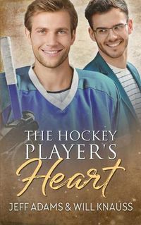 Cover image for The Hockey Player's Heart