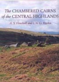 Cover image for The Chambered Cairns of the Central Highlands: An Inventory of the Structures and Their Contents