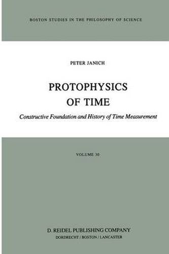 Cover image for Protophysics of Time: Constructive Foundation and History of Time Measurement