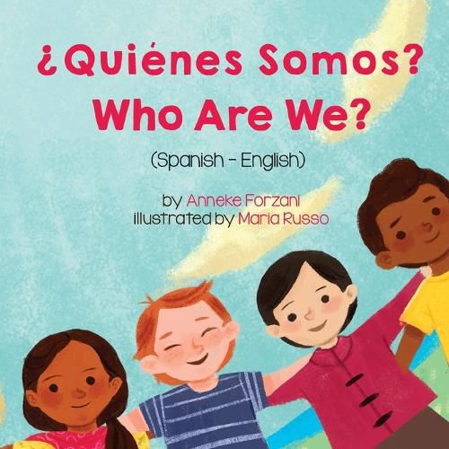 Who Are We? (Spanish-English): ?Quienes Somos?