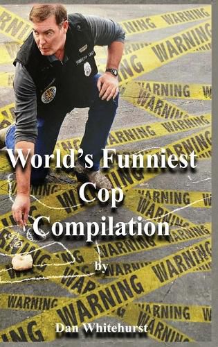 Cover image for World's Funniest Cop Compilation