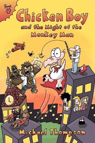 Cover image for Chicken Boy and the Might of the Monkey Man