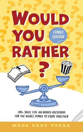 Would You Rather? Family Edition