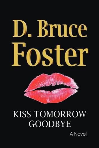 Cover image for Kiss Tomorrow Goodbye