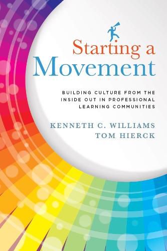 Cover image for Starting a Movement: Building Culture from the Inside Out in Professional Learning Communities