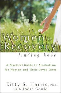 Cover image for Women and Recovery: Finding Hope