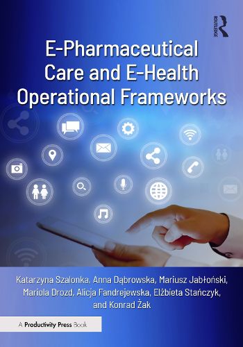 Cover image for E-Pharmaceutical Care and E-Health Operational Frameworks