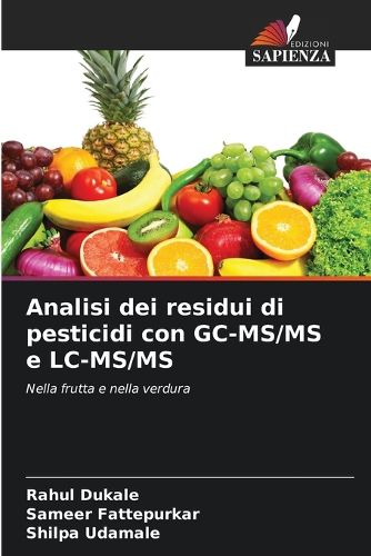 Cover image for Analisi dei residui di pesticidi con GC-MS/MS e LC-MS/MS