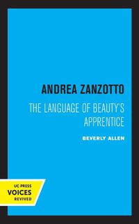 Cover image for Andrea Zanzotto: The Language of Beauty's Apprentice