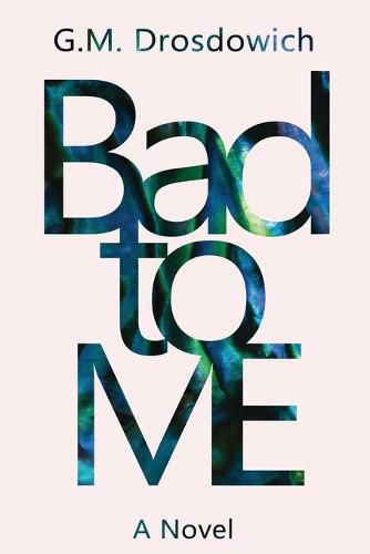 Cover image for Bad to me