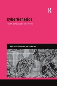Cover image for CyberGenetics: Health genetics and new media