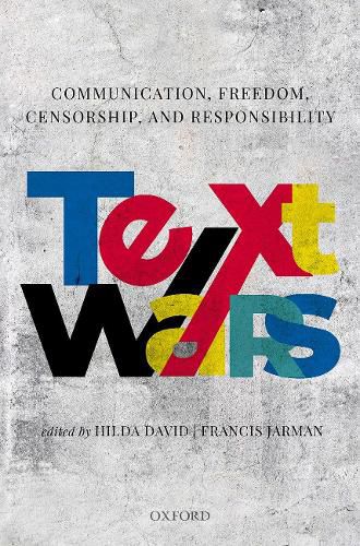 Cover image for Text Wars: Communication, Censorship, Freedom and Responsibility