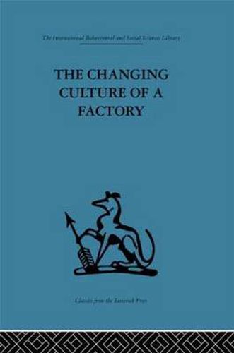Cover image for The Changing Culture of a Factory