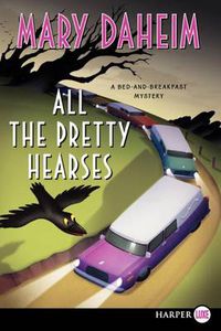 Cover image for All the Pretty Hearses Large Print