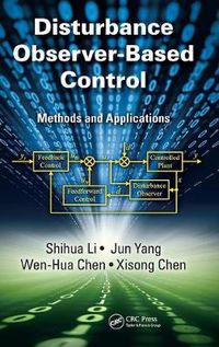 Cover image for Disturbance Observer-Based Control: Methods and Applications