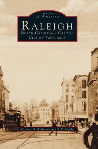 Cover image for Raleigh: North Carolina's Capital City on Postcards