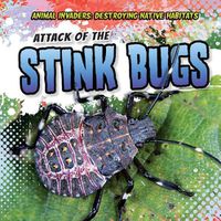 Cover image for Attack of the Stink Bugs