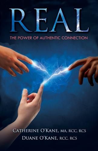 Cover image for Real: The Power of Authentic Connection