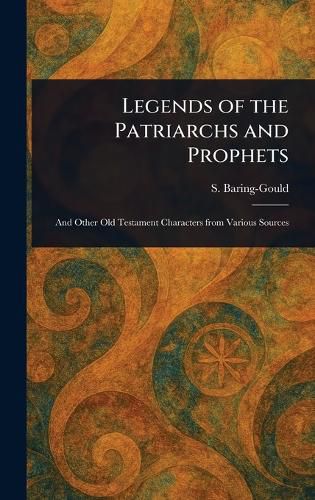 Cover image for Legends of the Patriarchs and Prophets