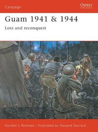 Cover image for Guam 1941 & 1944: Loss and Reconquest