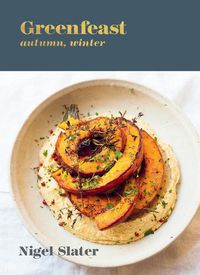 Cover image for Greenfeast: Autumn, Winter: [A Cookbook]