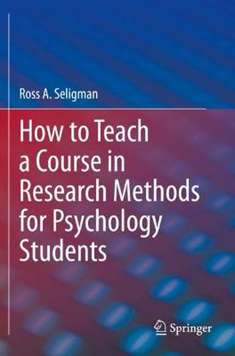 Cover image for How to Teach a Course in Research Methods for Psychology Students