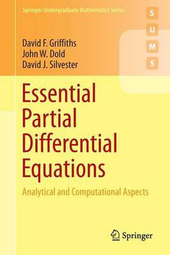 Cover image for Essential Partial Differential Equations: Analytical and Computational Aspects